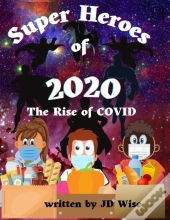 The Superheroes Of 2020