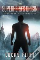 The Superhero'S Origin