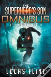 The Superhero'S Son Omnibus Volume 3: Bo