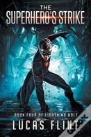 The Superhero'S Strike