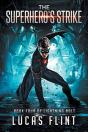 The Superhero'S Strike - Preview