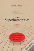 The Superhumanities