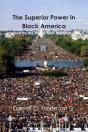 The Superior Power In Black America - Preview