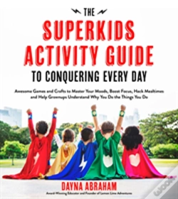 Capa do artigo The Superkids Activity Guide To Conquering Every Day