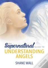 The Supernatural Guide To Understanding Angels