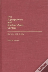 The Superpowers And Nuclear Arms Control