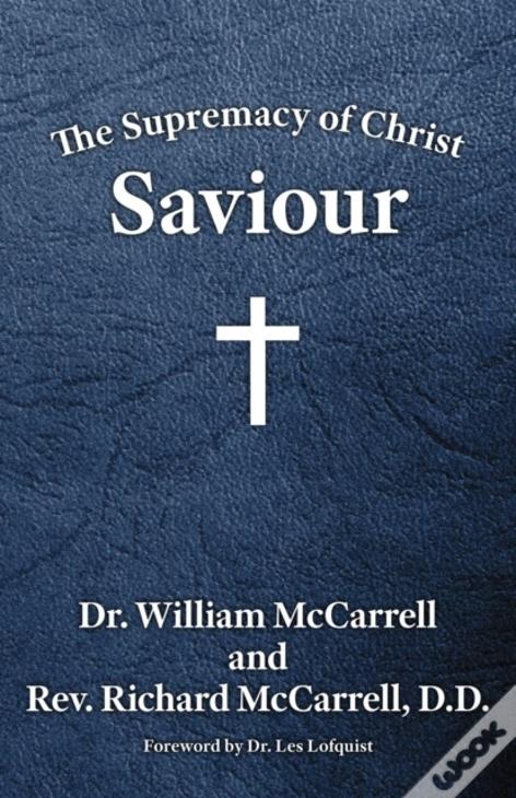 The Supremacy Of Christ: Saviour