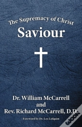 The Supremacy Of Christ: Saviour