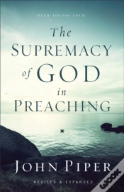 Capa do artigo The Supremacy Of God In Preaching