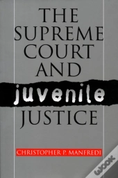 The Supreme Court And Juvenile Justice