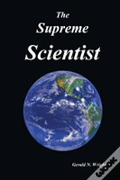 The Supreme Scientist