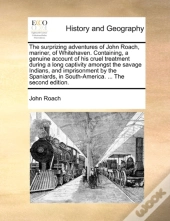 The Surprizing Adventures Of John Roach,