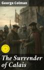The Surrender Of Calais - Preview