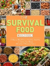 The Survival Food Cookbook