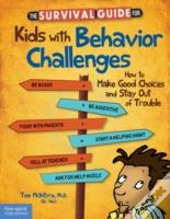 The Survival Guide For Kids With Behavior Challenges