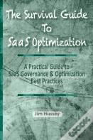 The Survival Guide To Saas Optimization