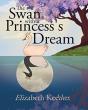 The Swan With A Princess'S Dream - Preview