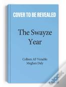 The Swayze Year