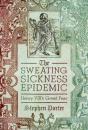The Sweating Sickness Epidemic - Preview