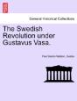 The Swedish Revolution Under Gustavus Va - Preview