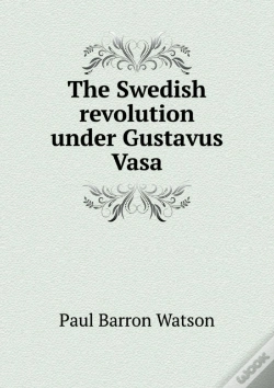 Capa do artigo The Swedish Revolution Under Gustavus Vasa