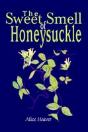 The Sweet Smell Of Honeysuckle - Preview