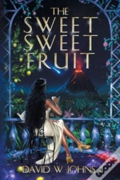 The Sweet Sweet Fruit