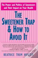 The Sweetener Trap & How To Avoid It