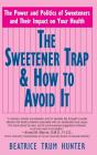 The Sweetener Trap & How To Avoid It - Preview