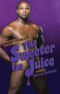 The Sweeter The Juice - Preview