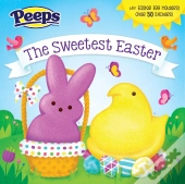 The Sweetest Easter (Peeps)