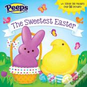 The Sweetest Easter (Peeps)
