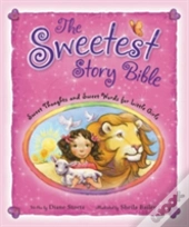 The Sweetest Story Bible