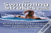 The Swimming Strokes Book