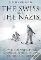 The Swiss And The Nazis