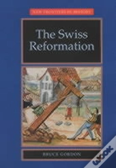 The Swiss Reformation