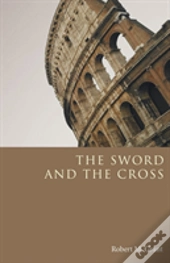 The Sword And The Cross