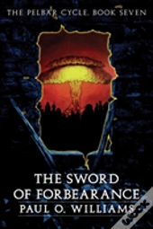 The Sword Of Forbearance