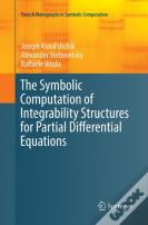 The Symbolic Computation Of Integrability Structures For Partial Differential Equations