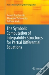 Capa do artigo The Symbolic Computation Of Integrability Structures For Partial Differential Equations