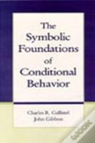 The Symbolic Foundations Of Conditioned Behavior
