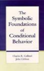 The Symbolic Foundations Of Conditioned Behavior - Preview