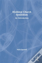 The Symbolism Of Medieval Churches
