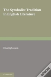 The Symbolist Tradition In English Literature