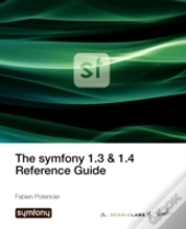 The Symfony 1.3 & 1.4 Reference Guide