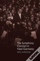 The Symphony Concert In Nazi Germany