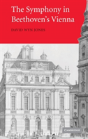 The Symphony In Beethoven'S Vienna - Preview