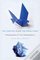 The Symptom Is Not The Whole Story