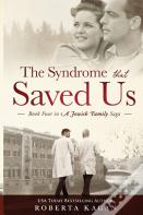 The Syndrome That Saved Us
