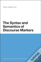 The Syntax And Semantics Of Discourse Markers